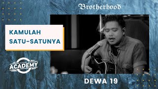 Download lagu Dewa19 - Kamulah Satu Satunya - Brotherhood Version mp3 Download lagu Dewa19 - Kamulah Satu Satunya - Brotherhood Version mp3