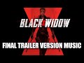 BLACK WIDOW Final Trailer Music Version