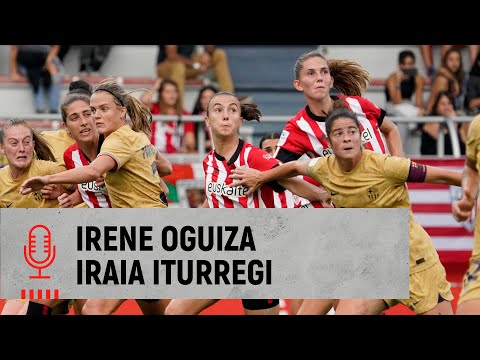 Imagen de portada del video 🎙️ Irene Oguiza & Iraia Iturregi | post Athletic Club-FC Barcelona | J5 Liga F