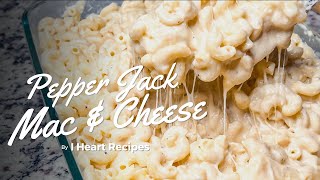 Pepper Jack Macaroni and Cheese - Step your Mac & Cheese Game Up!  - I Heart Recipes