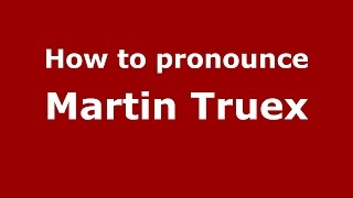 How to pronounce Martin Truex