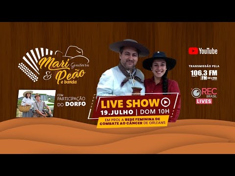 Live Show Mari Gaiteira e Peão e Banda - Participação Dorfo e Salete