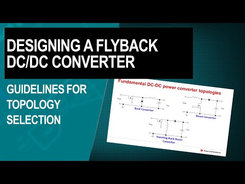 Designing a flyback DC/DC converter - Guidelines for topology selection