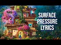 Surface Pressure Lyrics (From 