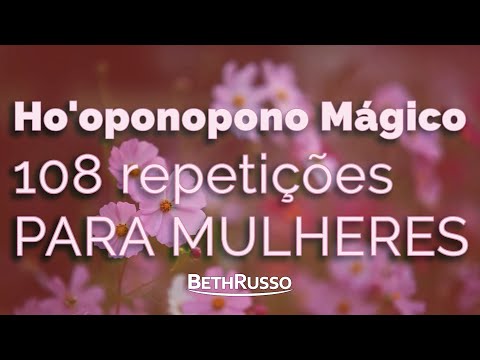 Ho'oponopono 108 repetições para MULHERES