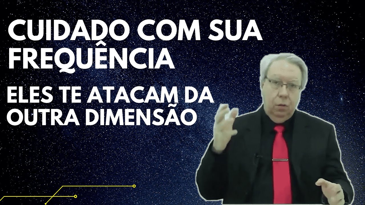 Hélio Couto Explica Caminho Entre as Dimensões - Cuidado com sua frequência