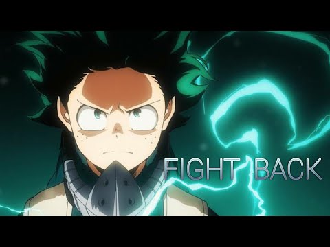 [AMV] BOKU NO HERO ACADEMIA FIGHT BACK