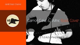 Stereophonics Carrot Cake &amp; Wine Bass Cover daniB5000