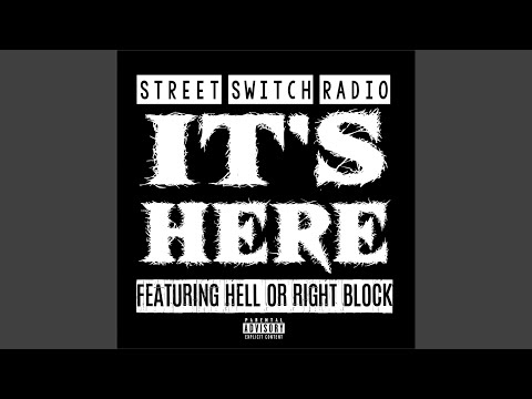 Its Here (feat. Hell or Right Block)