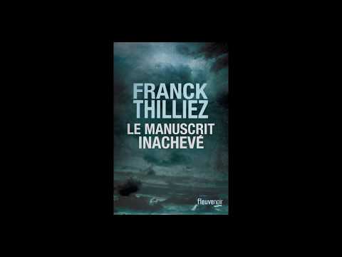 Franck Thilliez - Le Manuscrit inachevé