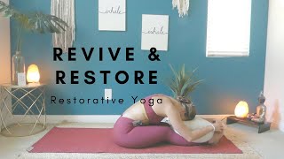 Revive & Restore - Restoratvie Yoga - 30 Minutes