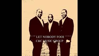dont let nobody fool you - C&amp;C MUSIC GROUP