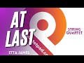 At Last (Etta James) for String Quartet | SHEET MUSIC