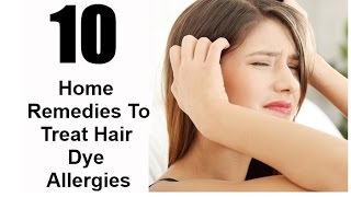 Hair Dye Allergies Treatment Home Remedies