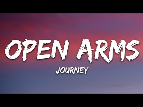 Journey - Open Arms (Lyrics)