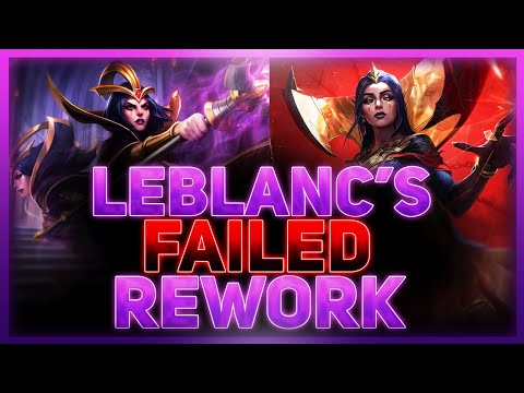 Leblanc's Failed Rework - The ONLY Champion To Be Reverted In League Of Legends History