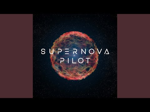 Supernova Pilot (Studio Photon Version)