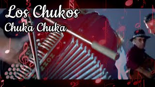 Los Chukos - Chuka Chuka - Video Oficial By RGA Digital