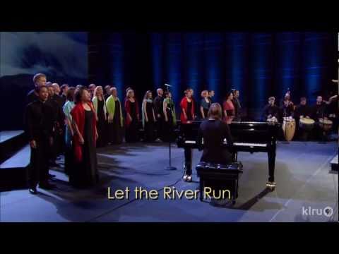 Conspirare performs "Let The River Run"