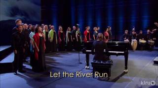 Conspirare performs "Let The River Run"
