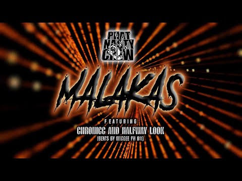 MALAKAS - Phat Nasty Crew Featuring Chronicc and Halfway Look (Beats by MICGEE PH811)