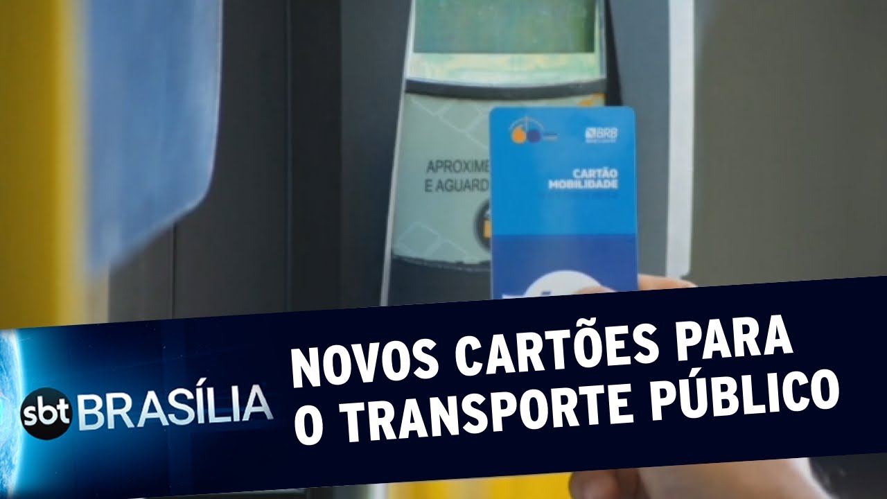Cartão Mobilidade está de cara nova pelo DF | SBT Brasília 17/09/2020