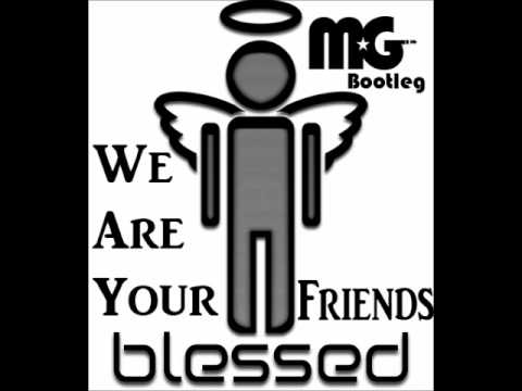 Avicii vs Justice - We Are Your Blessed Friends (ManuelG Bootleg)