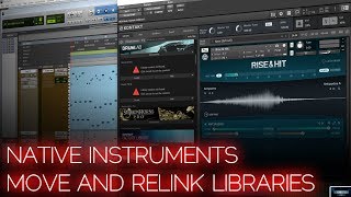 NATIVE INSTRUMENTS | MOVE AND RELINK SAMPLE LIBRARIES