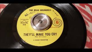 The Beau Brummels - They&#39;ll Make You Cry - 1965 Garage - Autumn 10