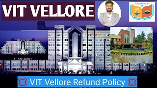 VIT Vellore Admission Cancellation | VIT Refund Policy | Keep in Mind these Points