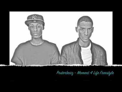 Moment 4 Life Freestyle - Posterboiiz