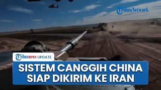 Trump Bilang China Tak Lagi Bantu Iran, Beijing Diam-diam Kirim Sistem Pertahanan Canggih ke Teheran