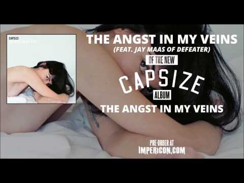 Capsize - The Angst In My Veins (feat. Jay Maas of Defeater)