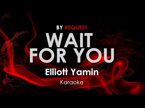 Wait For You - Elliott Yamin karaoke