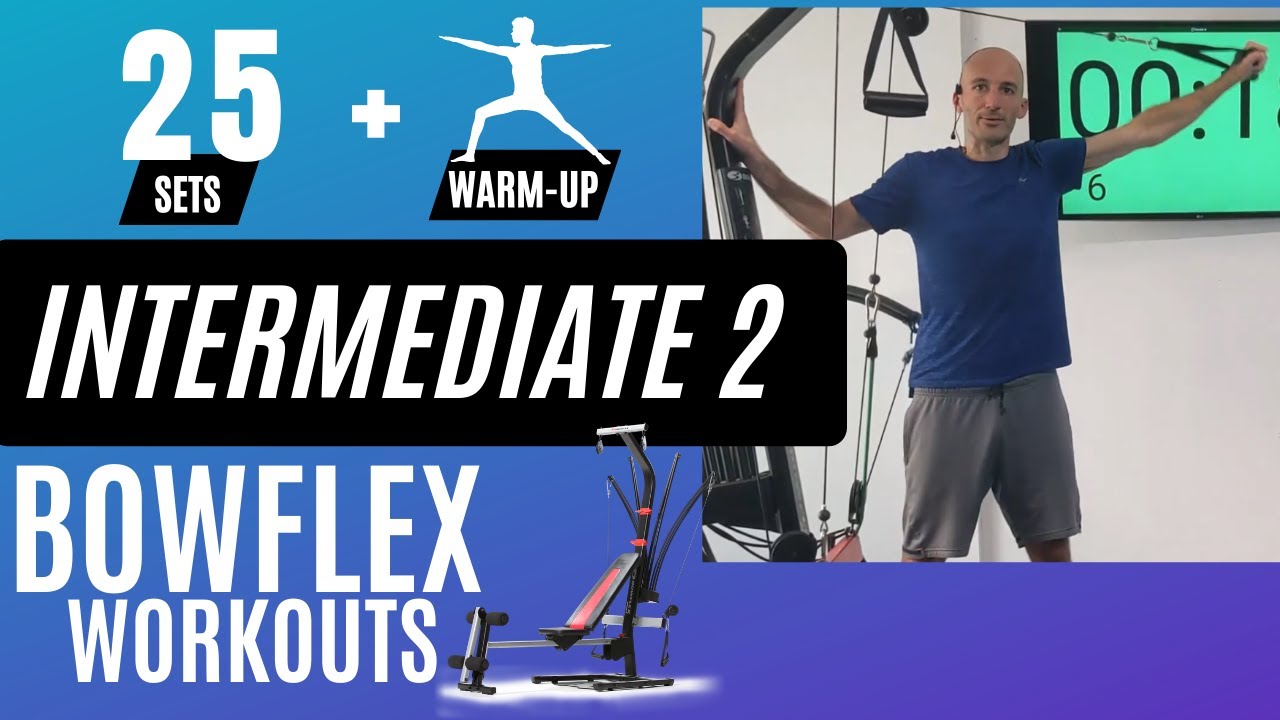 Intermediate Bowflex Workout 2 | Top Pulleys - Full Upper Body | | 27 min + Warm-up