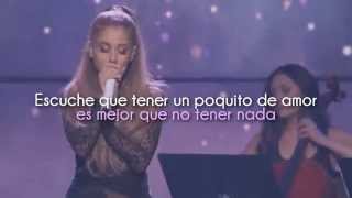 Just a little bit of your heart - Ariana Grande (Traducida al Español)