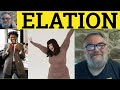 🔵 Elated Meaning - Elation Examples - Elate Defined - GRE Essential Vocabulary Elated Elation Elate