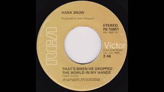That&#39;s When He Dropped the World in My Hands ~ Hank Snow (1976)