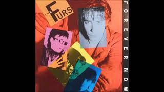 Forever Now by The Psychedelic Furs ‎