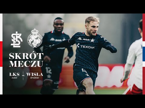 ŁKS Łódź - Wisła Kraków 1:1 | SKRÓT MECZU