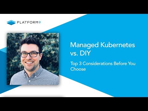 Managed Kubernetes vs. DIY:  Top 3 Considerations Before You Choose