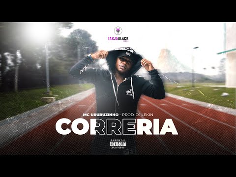 Mc Urubuzinho - "CORRERIA" 🏃‍♂️ (Prod.DJ Lekin)