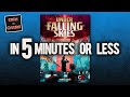 UNDER FALLING SKIES Review in 5 Minutes or Less