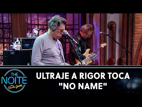 Ultraje a Rigor toca "No Name" | The Noite (29/05/23)