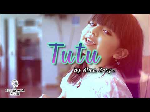 1-Hour loop Music Tutu Alma Zarza lyrics Meaning | Tutu Alma Zarza Lyrics English | Alma Zarza Tutu
