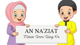 Download lagu Surat An Nazi'at Metode Ummi Ulang 10x Hafalan Anak Juz 30 mp3 Download lagu Surat An Nazi'at Metode Ummi Ulang 10x Hafalan Anak Juz 30 mp3