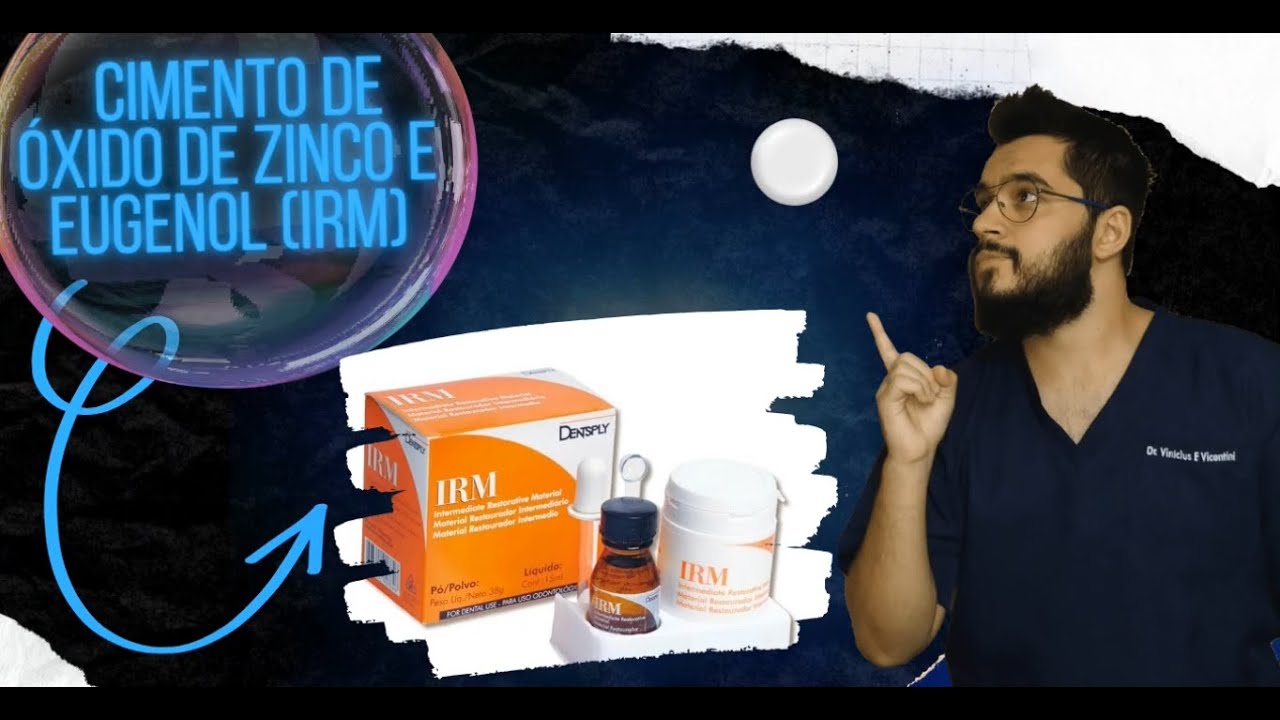 Tudo sobre (IRM) Cimento de Óxido de Zinco e Eugenol