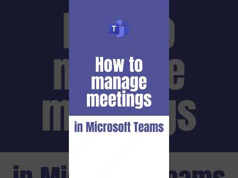 Optimize Meeting Management in Microsoft Teams Optimize Meeting Management in Microsoft Teams