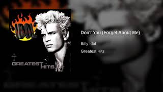 Billy Idol - Don&#39;t You (Forget About Me)