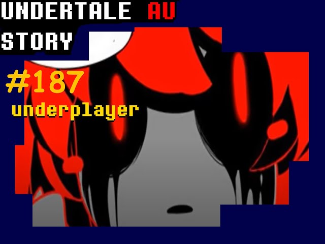 Undertale au story Underplayer au ของเด็กขี้เหงา#187 byMe | วิดีโอครีเอ ...